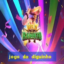 jogo do diguinho para ganhar dinheiro