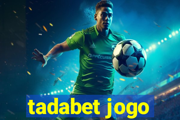 tadabet jogo