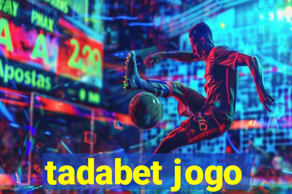 tadabet jogo