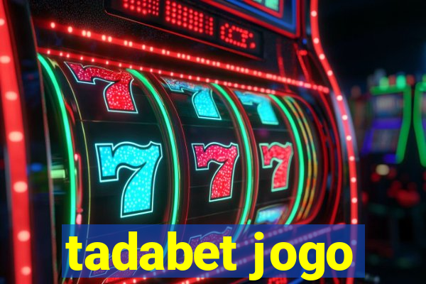 tadabet jogo