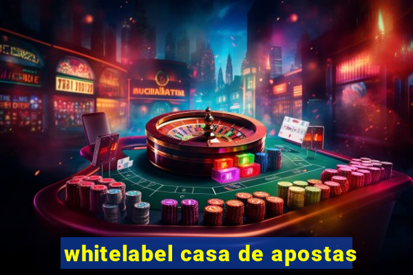 whitelabel casa de apostas