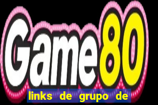 links de grupo de whatsapp adulto