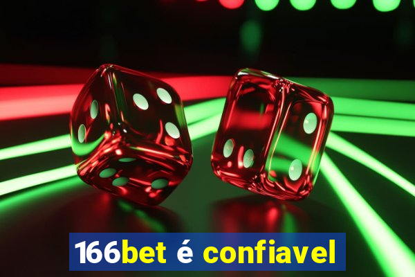 166bet é confiavel