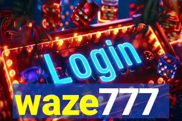 waze777