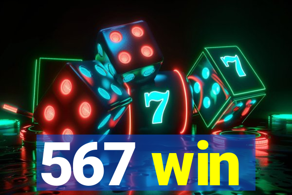 567 win