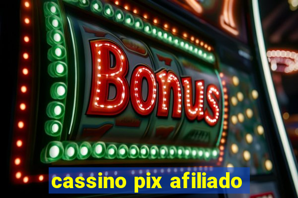 cassino pix afiliado