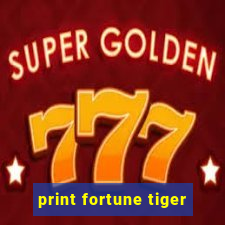 print fortune tiger