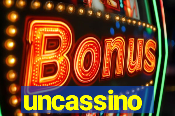 uncassino