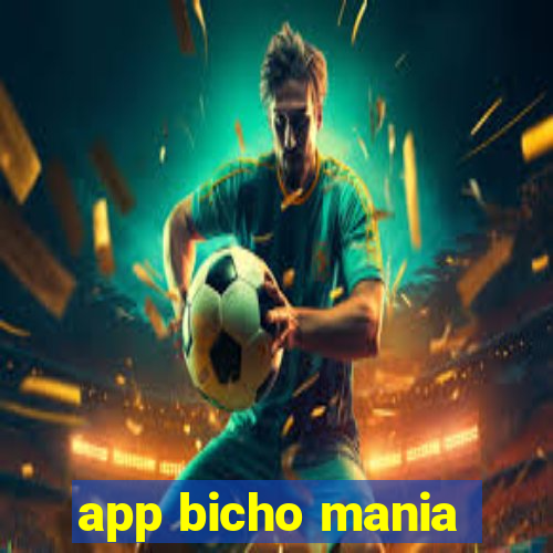 app bicho mania