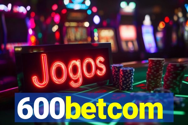 600betcom