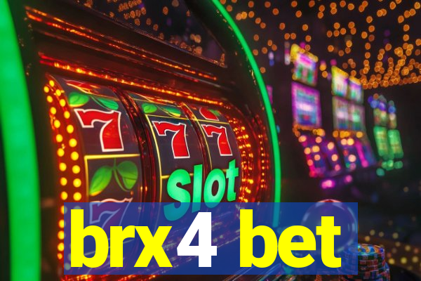 brx4 bet