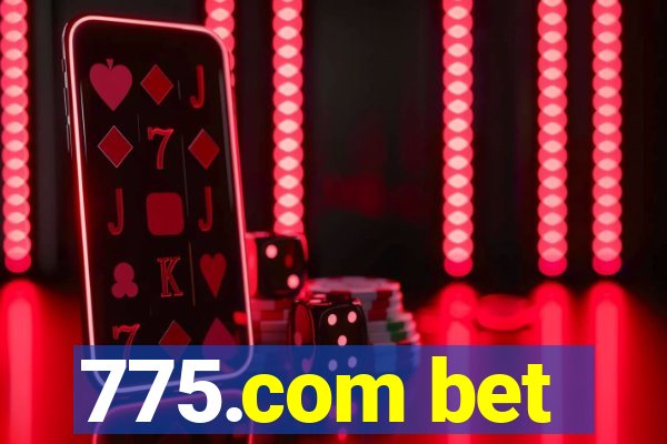 775.com bet