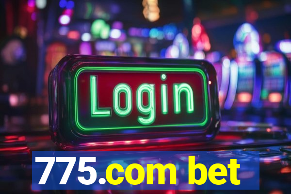 775.com bet