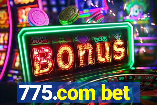 775.com bet