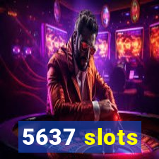 5637 slots