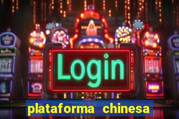 plataforma chinesa de slots