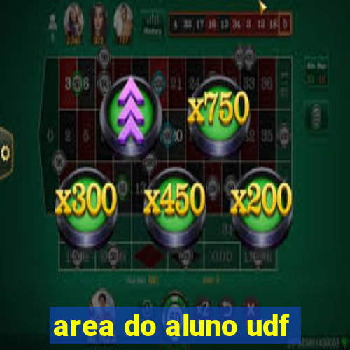 area do aluno udf