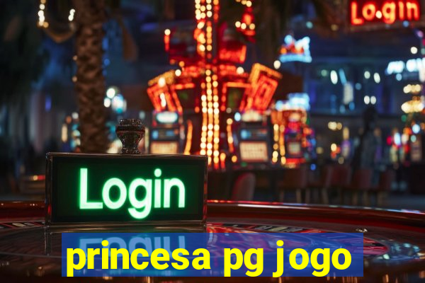 princesa pg jogo