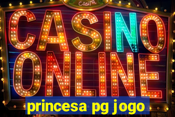 princesa pg jogo