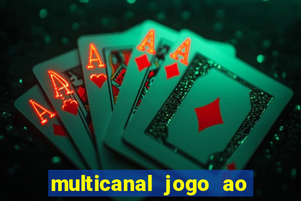 multicanal jogo ao vivo bahia