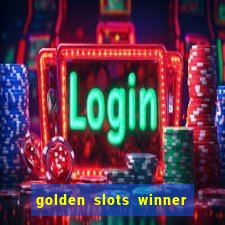 golden slots winner paga mesmo