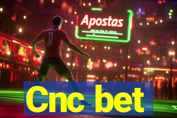 Cnc bet