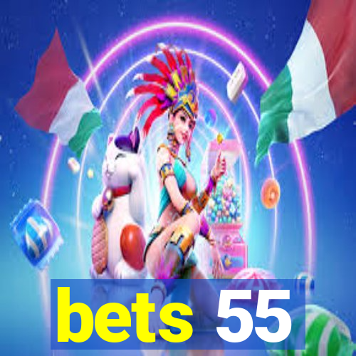 bets 55