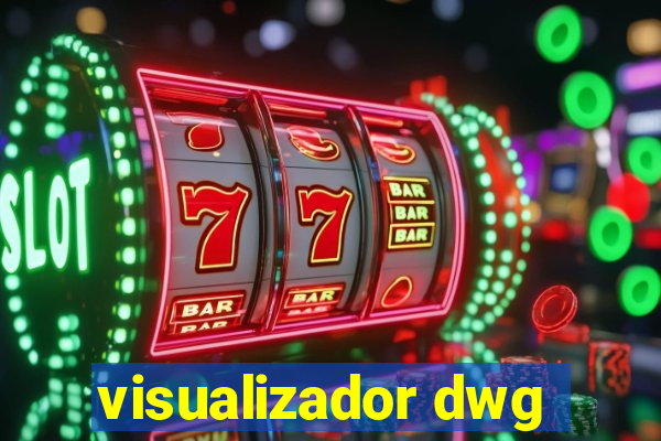 visualizador dwg