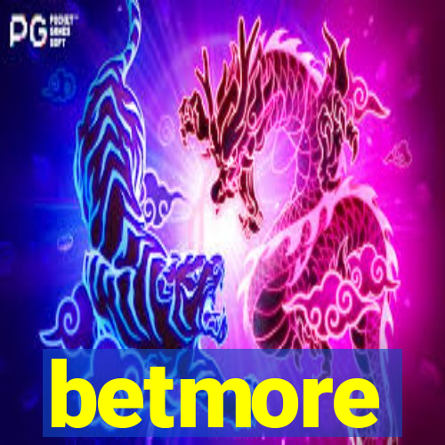 betmore