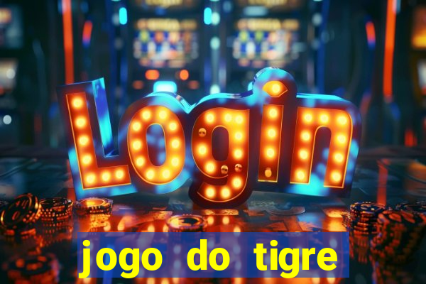 jogo do tigre deposito minimo 1 real