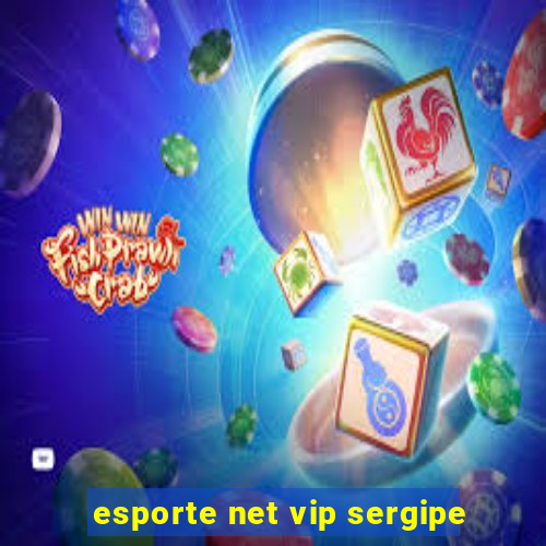 esporte net vip sergipe