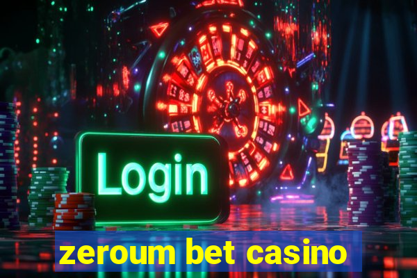 zeroum bet casino