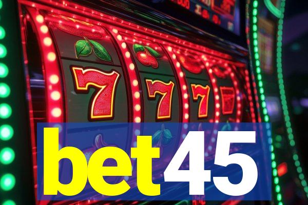 bet45