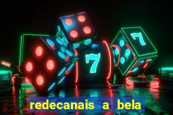 redecanais a bela e a fera