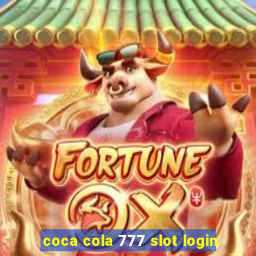 coca cola 777 slot login