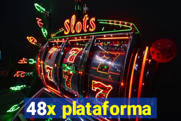 48x plataforma