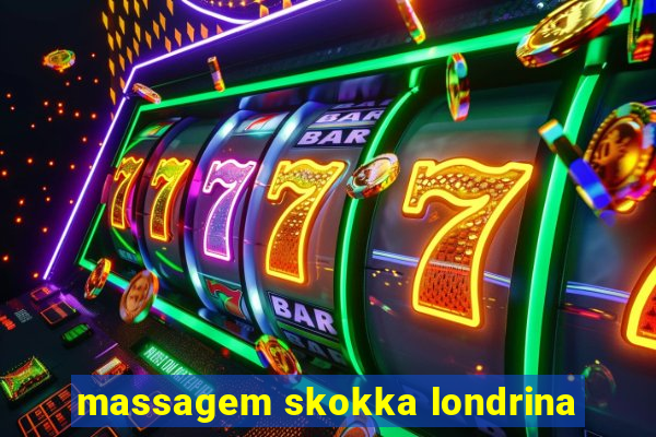 massagem skokka londrina