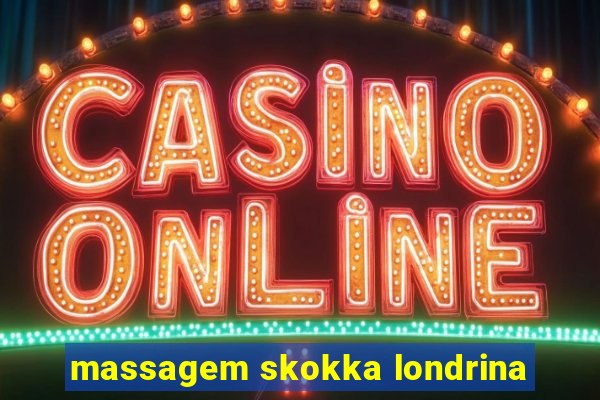 massagem skokka londrina