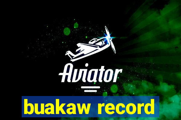 buakaw record