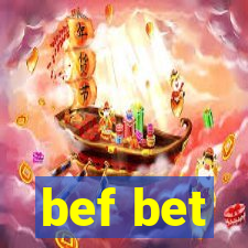 bef bet