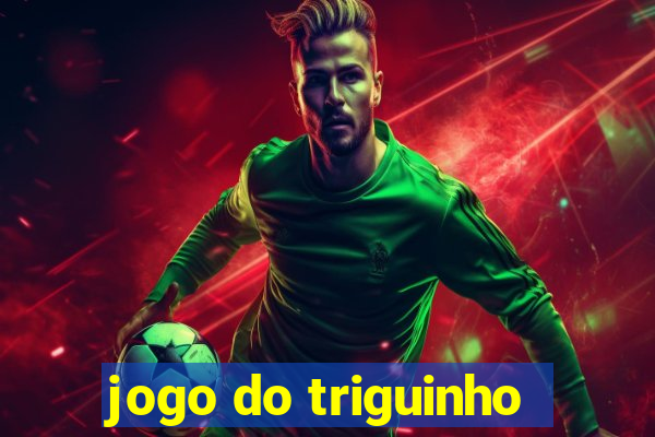 jogo do triguinho