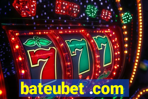 bateubet .com