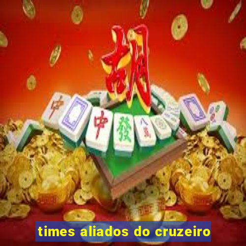 times aliados do cruzeiro