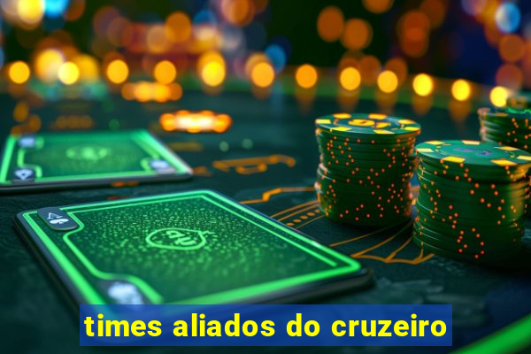 times aliados do cruzeiro