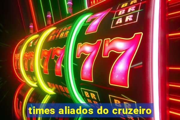 times aliados do cruzeiro