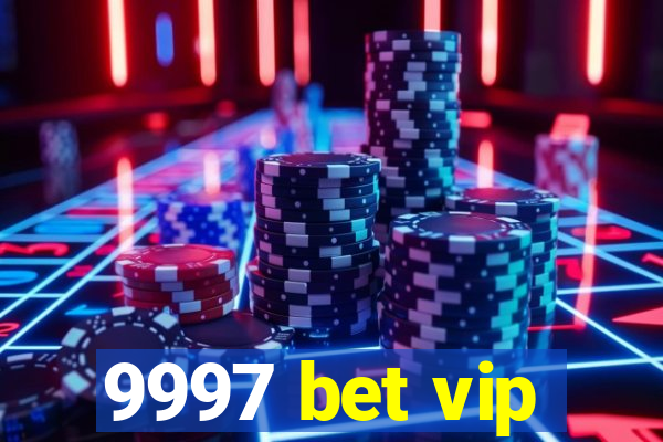 9997 bet vip