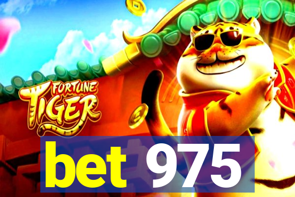 bet 975