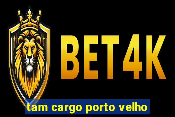 tam cargo porto velho