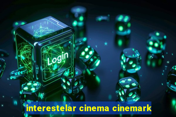 interestelar cinema cinemark