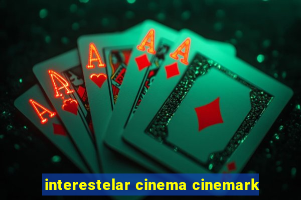 interestelar cinema cinemark